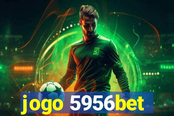 jogo 5956bet